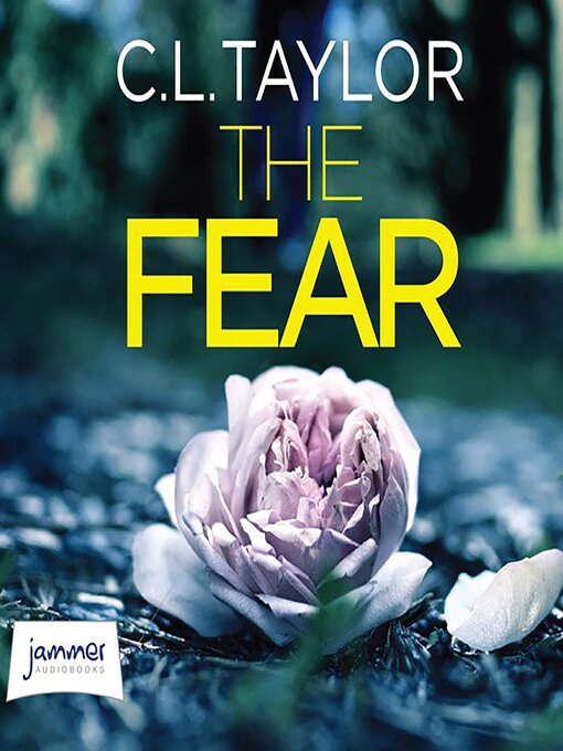 Title details for The Fear by C.L. Taylor - Available